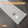 Plafon PVC Glosy Titan - Gambar 6