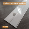 Plafon PVC Glosy Titan - Gambar 7